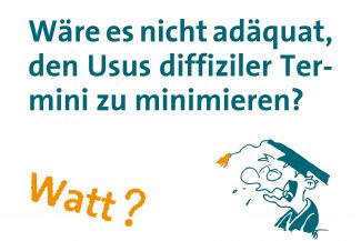 Postkarte mit dem Satz: Wäre es nicht adäquat, den Usus diffiziler Termini zu minimieren?